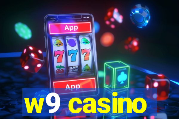 w9 casino